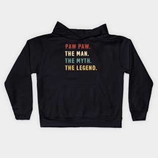 Fathers Day Gift Paw Paw The Man The Myth The Legend Kids Hoodie